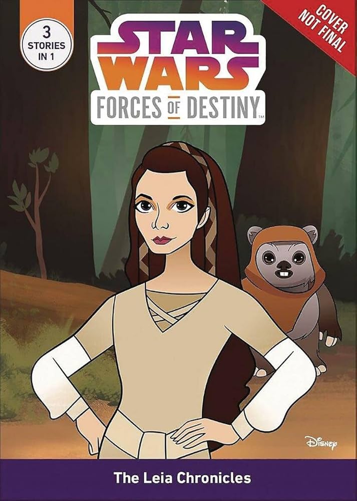 Forces of Destiny: The Leia Chronicles
