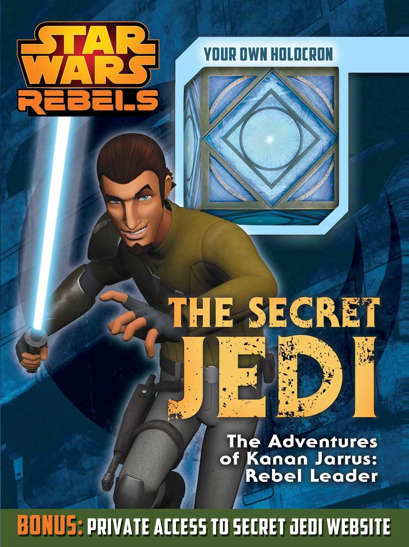 The Secret Jedi: The Adventures of Kanan Jarrus: Rebel Leader