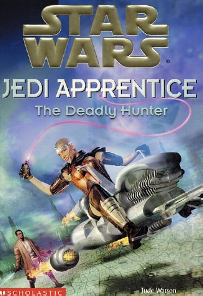 Jedi Apprentice: The Deadly Hunter